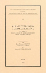 Mariage et séparation à Damas au Moyen Age : un corpus de 62 documents juridiques inédits entre 337-948 et 698-1299