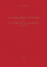 Le Parlement de Paris ou La voix de la raison (1559-1589) - Sylvie Daubresse