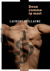 Doux comme la mort - Laurent Guillaume
