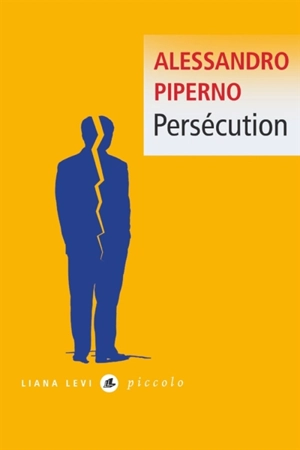 Persécution - Alessandro Piperno