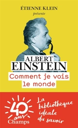 Comment je vois le monde - Albert Einstein