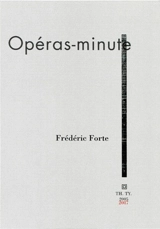 Opéras-minute - Frédéric Forte