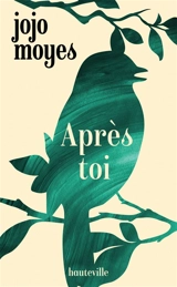 Après toi - Jojo Moyes