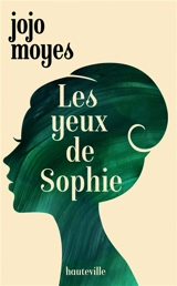 Les yeux de Sophie - Jojo Moyes