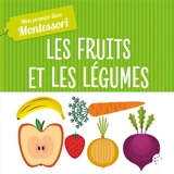 Les fruits et les légumes - Chiara Piroddi