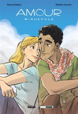 Amour minuscule - Teresa Radice