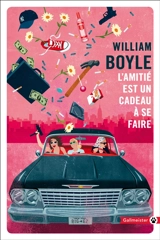 L'amitié est un cadeau à se faire - William Boyle