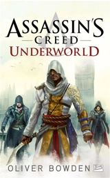 Assassin's creed. Vol. 8. Underworld - Oliver Bowden