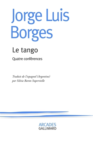 Le tango : quatre conférences - Jorge Luis Borges