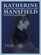 Le pin, les moineaux, et toi et moi : nouvelles inédites - Katherine Mansfield
