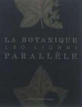 La botanique parallèle. Les plantes de l'autre côté de la haie - Leo Lionni