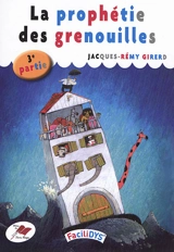 La prophétie des grenouilles. Vol. 3 - Jacques-Rémy Girerd