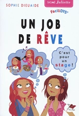 Un job de rêve : c'est pour un stage ! - Sophie Dieuaide