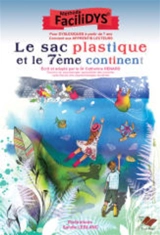 Le sac plastique et le 7e continent : méthode Facilidys - Catherine Renard
