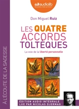 Les quatre accords toltèques : la voie de la liberté personnelle - Miguel Ruiz