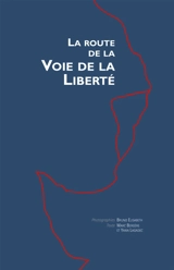 La route vers la voie de la liberté - Marc Bergère