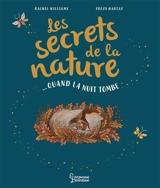 Les secrets de la nature. Quand la nuit tombe - Rachel Williams