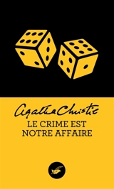 Le crime est notre affaire - Agatha Christie
