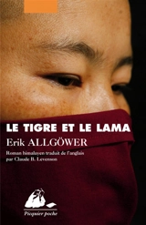 Le tigre et le lama : roman himalayen - Erik Allgöwer