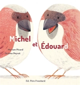 Michel et Edouard - Myriam Picard