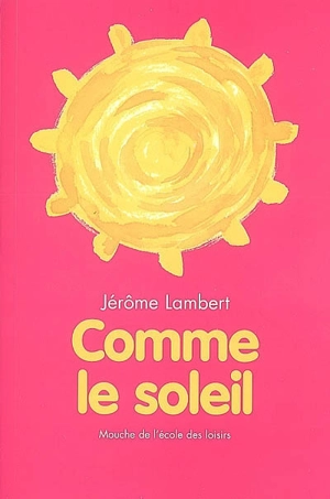 Comme le soleil - Jérôme Lambert
