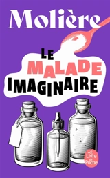 Le malade imaginaire - Molière