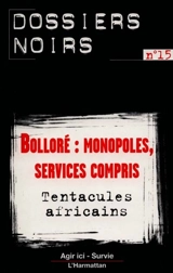 Bolloré : monopoles, services compris : tentacules africains - Oxfam France-Agir ici