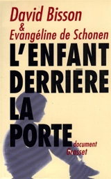 L'Enfant derrière la porte - David Bisson