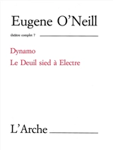 Théâtre complet. Vol. 7 - Eugene O'Neill