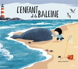 L'enfant et la baleine - Benji Davies