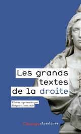 Les grands textes de la droite, 1789-2017