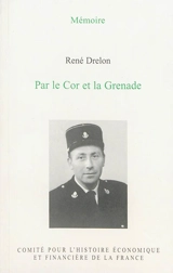 Par le cor et la grenade - René Drelon