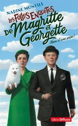 Les folles enquêtes de Magritte et Georgette. Nom d'une pipe ! - Nadine Monfils