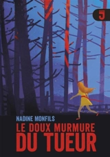 Le doux murmure du tueur - Nadine Monfils