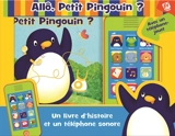 Allô, petit pingouin ? - Anna Jones