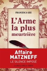 L'arme la plus meurtrière - Francesca Gee