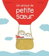 Un amour de petite soeur - Astrid Desbordes