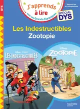 Les Indestructibles : spécial dys. Zootopie : spécial dys - Isabelle Albertin