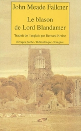 Le blason de lord Blandamer - John Meade Falkner