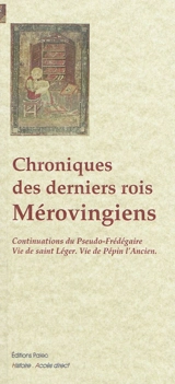 Chroniques des derniers rois Mérovingiens (639-751) - Frédégaire