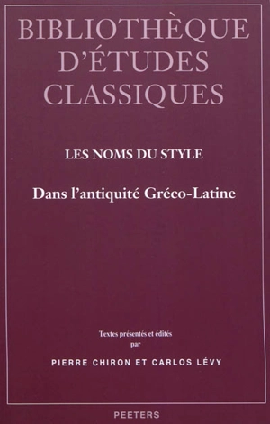 Les noms du style : dans l'Antiquité gréco-latine