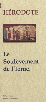 Enquête. Vol. 5. Le soulèvement de l'Ionie - Hérodote