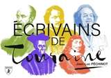 Ecrivains de Touraine. La Touraine des écrivains - Jean-Luc Péchinot