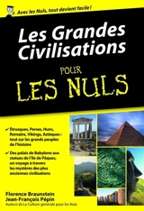 Les grandes civilisations pour les nuls - Florence Braunstein