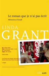 Le roman que je n'ai pas écrit : mémoires d'Israël - Linda Grant