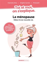 La ménopause, début d'une nouvelle vie - Charlotte Attry