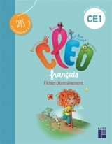 CLEO, français CE1 dys : fichier d'entraînement - Antoine Fetet