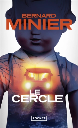 Le cercle - Bernard Minier
