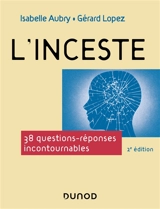 L'inceste : 38 questions-réponses incontournables - Isabelle Aubry