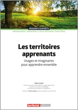 Les territoires apprenants : usages et imaginaires pour apprendre ensemble - Denis Cristol